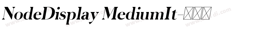 NodeDisplay MediumIt字体转换